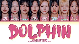 Universe Ticket Dolphin by OH MY GIRL Lyrics Color Coded Lyrics [upl. by Herve]