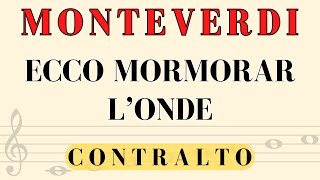 Claudio Monteverdi  Ecco Mormorar Londe Contralto [upl. by Maynard]