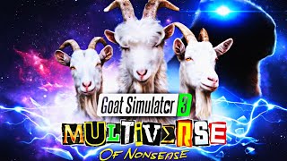 Goat Sim 3 MultiVerse of Nonsense Part 1 [upl. by Anoyk]