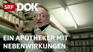 Ein Apotheker entdeckt alte Heilmittel neu  Was hilft und was heilt im Leben  Reportage  SRF [upl. by Ardme]