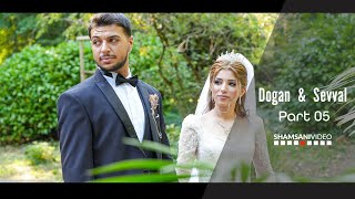 Dogan amp Sevval  P5  Daweta Weranshariye  4K  Sinan El Favas  Shamsani Video ®2024 [upl. by Akeemahs]