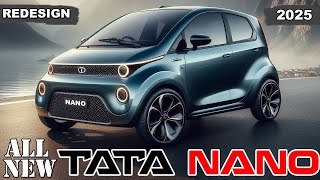 Tata Nano EV 2025 The Iconic Car is Back with a Futuristic Redesign [upl. by Ecirtac861]