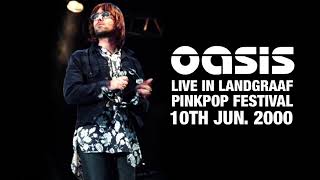 Oasis  Live at the Pinkpop Festival 10th June 2000 [upl. by Mansfield]