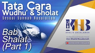 Tata Cara Wudhu dan Shalat  Bab Shalat Part 1 [upl. by Ike459]