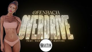 ZILITIK vs Ofenbach  Overdrive Remix [upl. by Gorga]