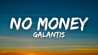 Galantis  No Money Lyrics [upl. by Atinal]