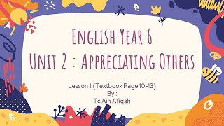 ENGLISH YEAR 6 Unit 2  Appreciating others [upl. by Allisan]