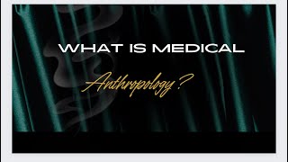 What is Medical Anthropology [upl. by Ferren]