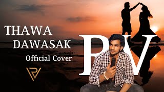 Thawa dawasak තව දවසක් RV Official Cover Song [upl. by Susanetta]