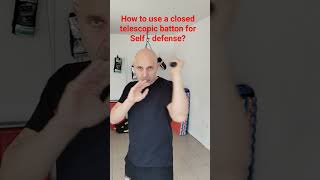 How to use a closed telescopic batton for Self  defense [upl. by Bunce]