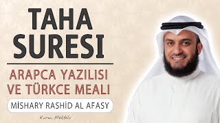 Taha suresi anlamı dinle Mishary Rashid al Afasy Taha suresi arapça yazılışı okunuşu ve meali [upl. by Joete]