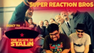 SUPER REACTION BROS REACT amp REVIEW The Death of Stalin Official Trailer [upl. by Mirielle940]