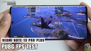 Redmi Note 13 Pro Plus test game PUBG Mobile  Dimensity 7200 Ultra [upl. by Ymer522]