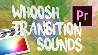 FREE WHOOSH TRANSITION SOUND EFFECTS FCPXPREMIERE PRO [upl. by Neehsar236]