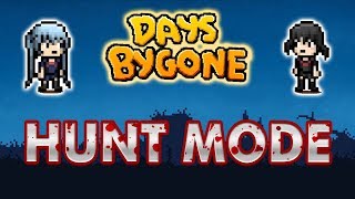 What is Hunt Mode Days Bygone Gameplay [upl. by Massey]