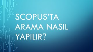 Scopusta Arama Nasıl Yapılır [upl. by Fredra]