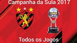 Campanha do Sport Recife Na Copa sulamericana 2017 [upl. by Einahpehs]