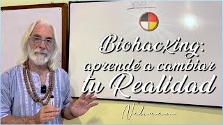 BioHacking  Aprendé a cambiar tu Realidad [upl. by Arria752]