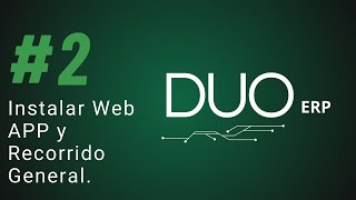 DUO ERP  Tutorial 2  Instalar Web App y Recorrido General [upl. by Pelson]