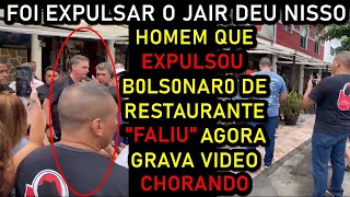 HOMEM QUE EXPULS0U B0LSONARO DA LOJA quotFALIUquot AGORA CHORA E PEDE ARREG0 [upl. by Adyol312]