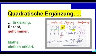 Quadratische Ergänzung Erklärung Rezept geht immer [upl. by Odetta380]