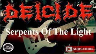 Deicide  Serpents Of The Light Guitar Cover [upl. by Elinor]