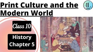 Print Culture and the Modern World  CLASS 10 HISTORY CHAPTER 5  Full Chapter  NCERT  UPSC [upl. by Asyram]