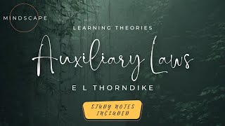 PSYCHOLOGY  Theories of Learning  Part 5 Auxiliary Laws EL Thorndike [upl. by Leuqar]