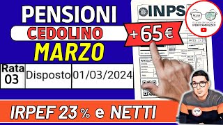 ⚠️ CEDOLINO PENSIONI MARZO 2024 ➡ 3 NOVITà INPS ANTICIPA AUMENTI NETTI 65€ IRPEF IMPORTI ARRETRATI [upl. by Andromede]