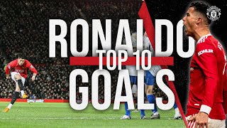 Top 10  Cristiano Ronaldo Goals For United [upl. by Barling]