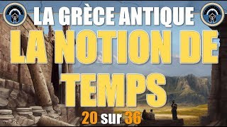 Grèce antique  20 La notion de temps [upl. by Lorimer]