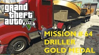 GTA 5 Mission  64 Driller – Gold Medal Walkthrough [upl. by Yaya]