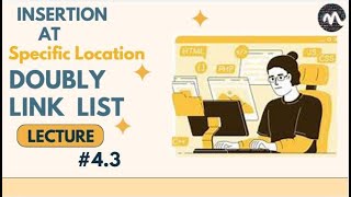 Insertion At Specific Location in Doubly link list in DSA [upl. by Rebmat]