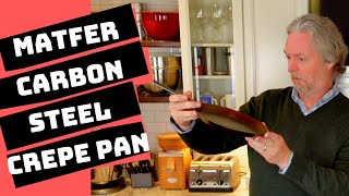 Matfer Carbon Steel Crepe Pan Seasoning Review and Cooking Feature [upl. by Santana442]