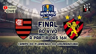 Final Mararú 2024  Sport X Flamengo [upl. by Eronaele]