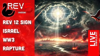 The Revelation 12 Prophecy Israel World War 3 and the Imminent Rapture  Rev 5 Simulcast [upl. by Nalyac]