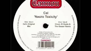 Cai  Neuro Toxicity Cais Original Mix [upl. by Haimarej612]