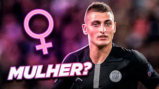 MARCO VERRATTI É MESMO UMA MULHER  Lendas Urbanas do Futebol [upl. by Romilda]