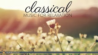 Classical Music for Relaxation [upl. by Madel]