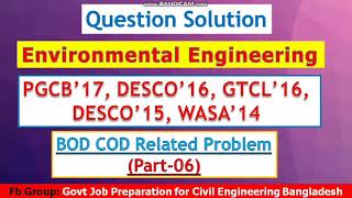 EnvironmentPart06BODDilution FactorPGCB17 DESCO16 GTCL16 DESCO15Civil Govt Job BD [upl. by Arodnahs]