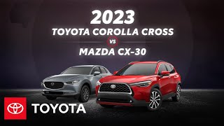 2023 Toyota Corolla vs 2023 Mazda CX30  Toyota [upl. by Hsenid991]