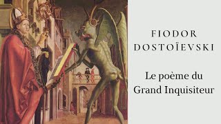 Fiodor Dostoïevski  Le poème du Grand Inquisiteur [upl. by Kissiah907]