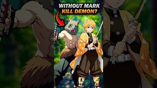 KILL DEMON WITHOUT UNLOCK MARK DEMON SLAYER EXPLAINS demonslayer anime shorts [upl. by Leakcim1]