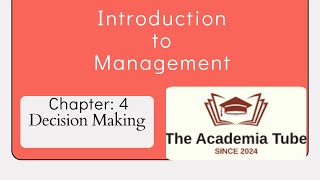 Introduction to ManagementChapter 4 Decision Making [upl. by Rooker]