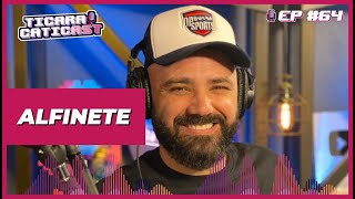 ALFINETE  TICARACATICAST  EP 64 [upl. by Sucul724]