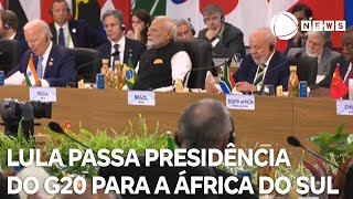 Lula passa presidência do G20 para a África do Sul [upl. by Dulciana652]