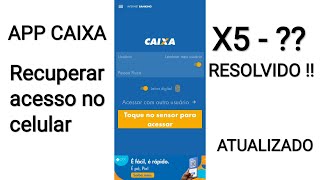 APP CAIXA Erro X5  Como recuperar usuário ATUALIZADO [upl. by Lorac968]