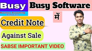 Credit Note Issue Against Sale Busy Software Credit Note Busy Software Rate Difference Credit Note [upl. by Eelana]