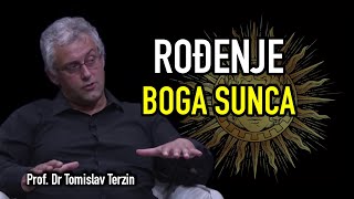 Tomislav Terzin  ROĐENJE BOGA SUNCA [upl. by Galer]