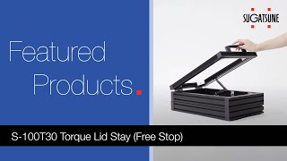 S100T30 Torque Lid Stay Free Stop by Sugatsune [upl. by Bach]